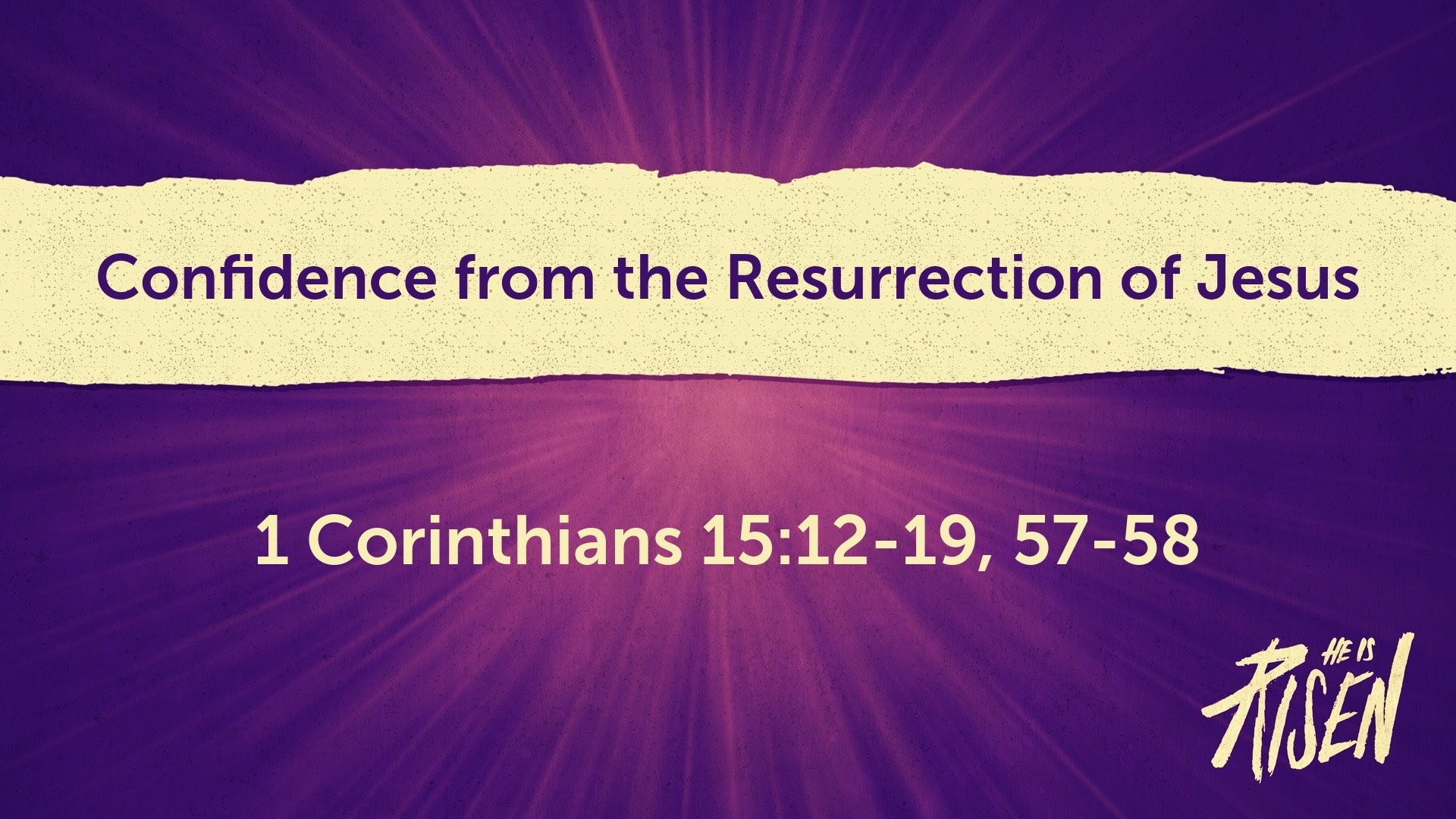Confidence from the Resurrection of Jesus