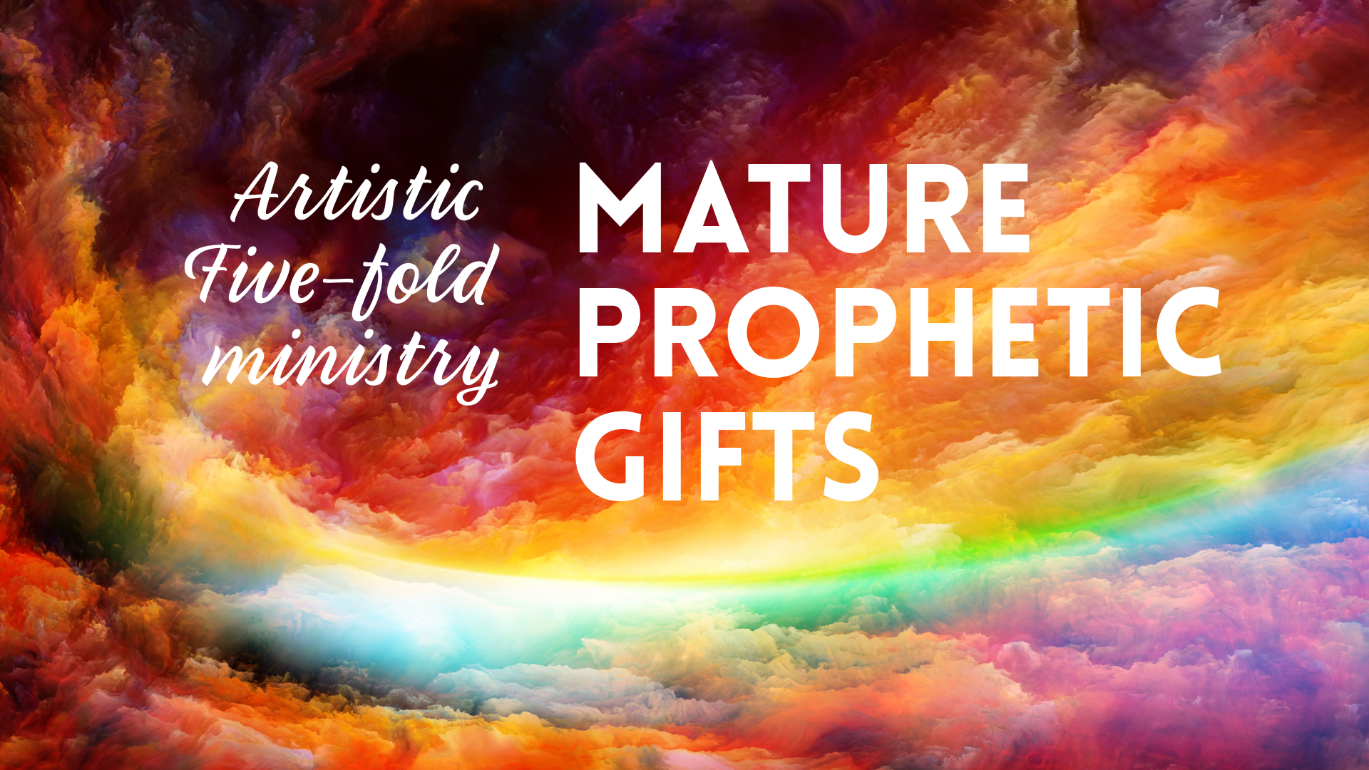 Mature Prophetic Gifts