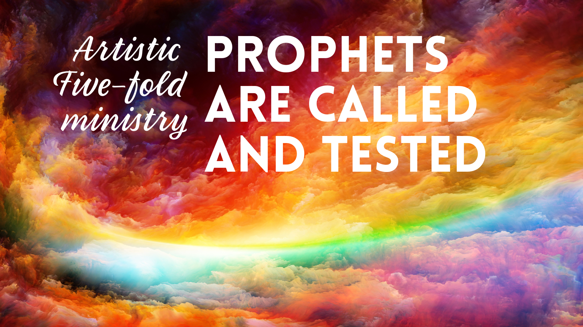 Prophets are Called and Tested