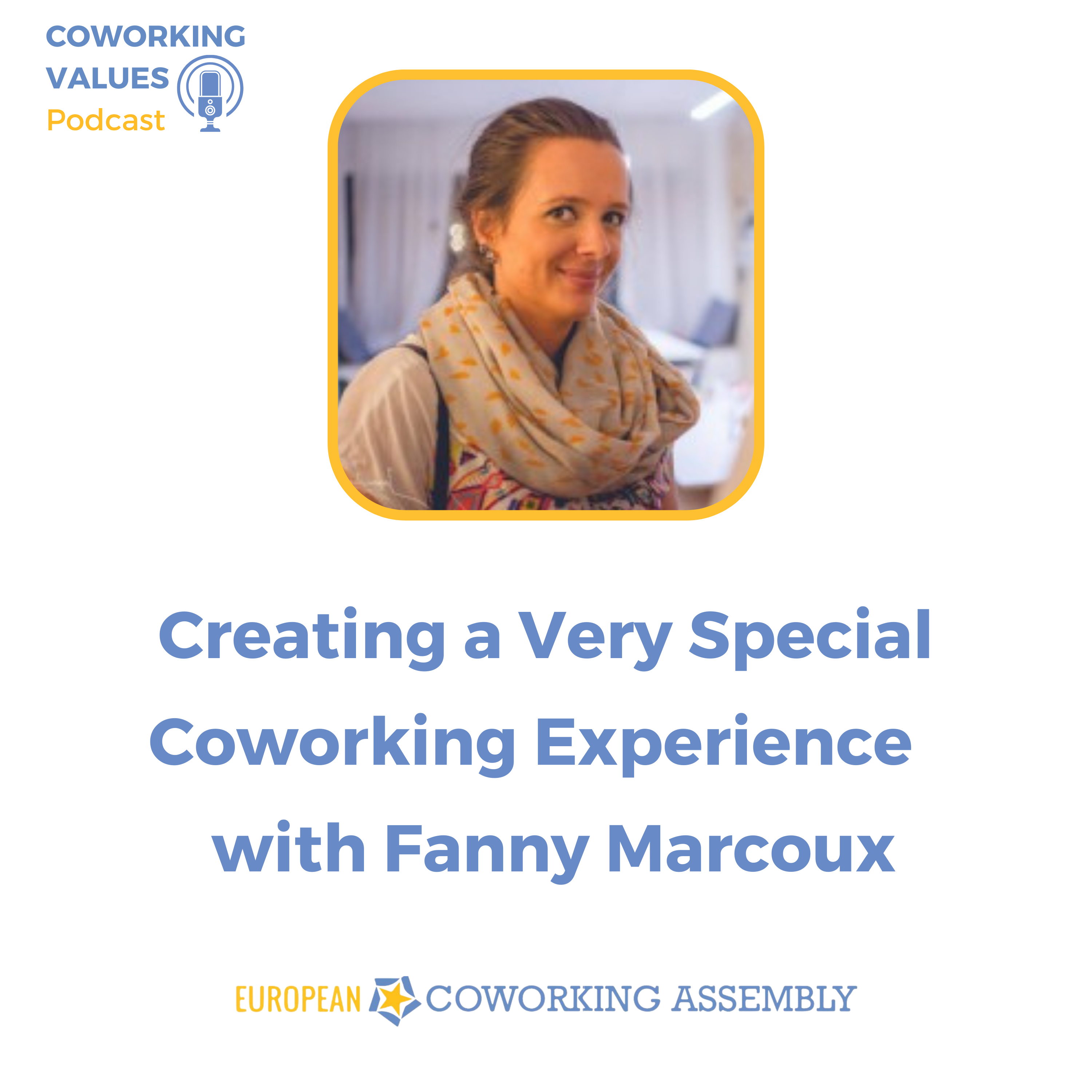 Creating a very special coworking experience with Fanny Marcoux