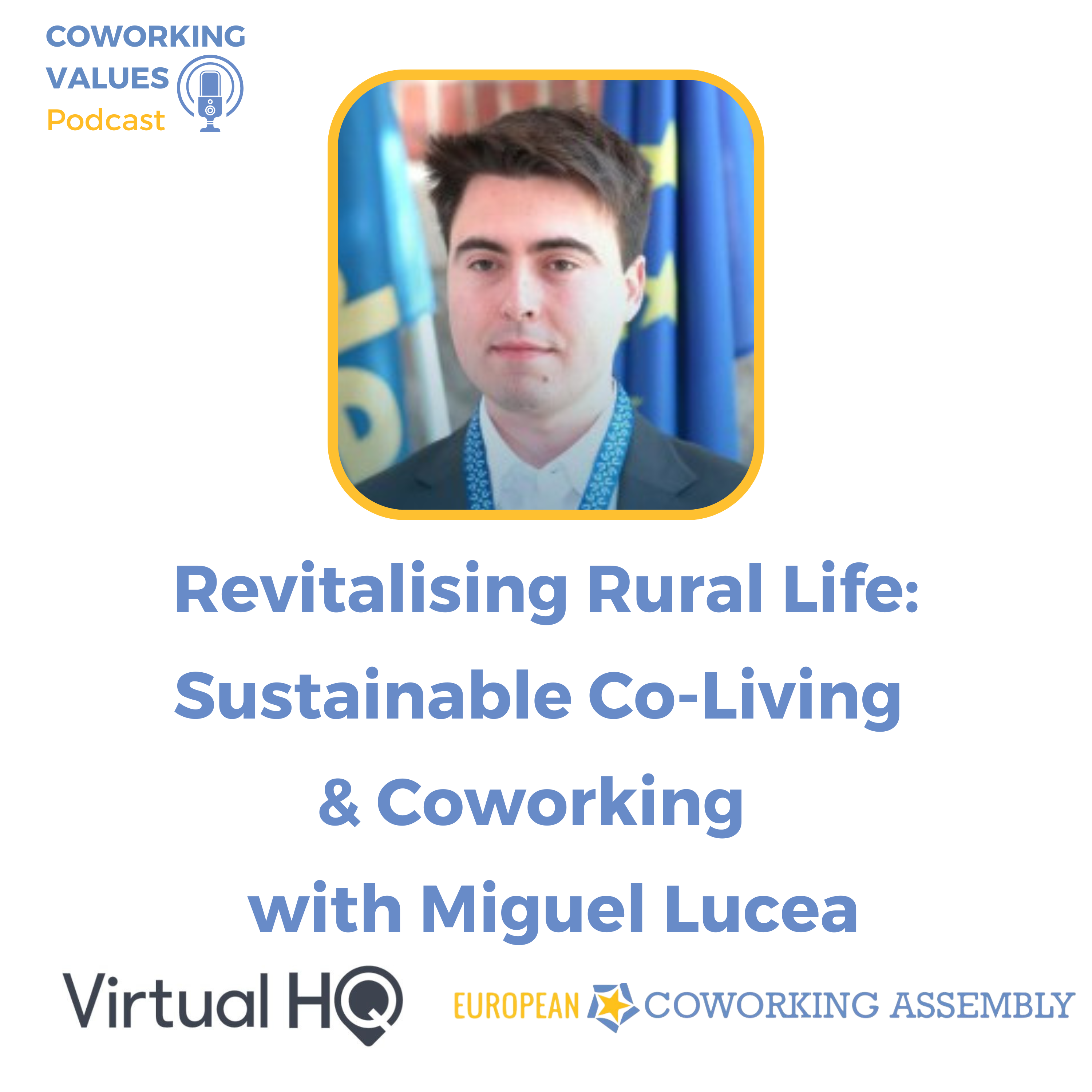 Revitalising Rural Life: Sustainable Co-Living & coworking with Miguel Lucea