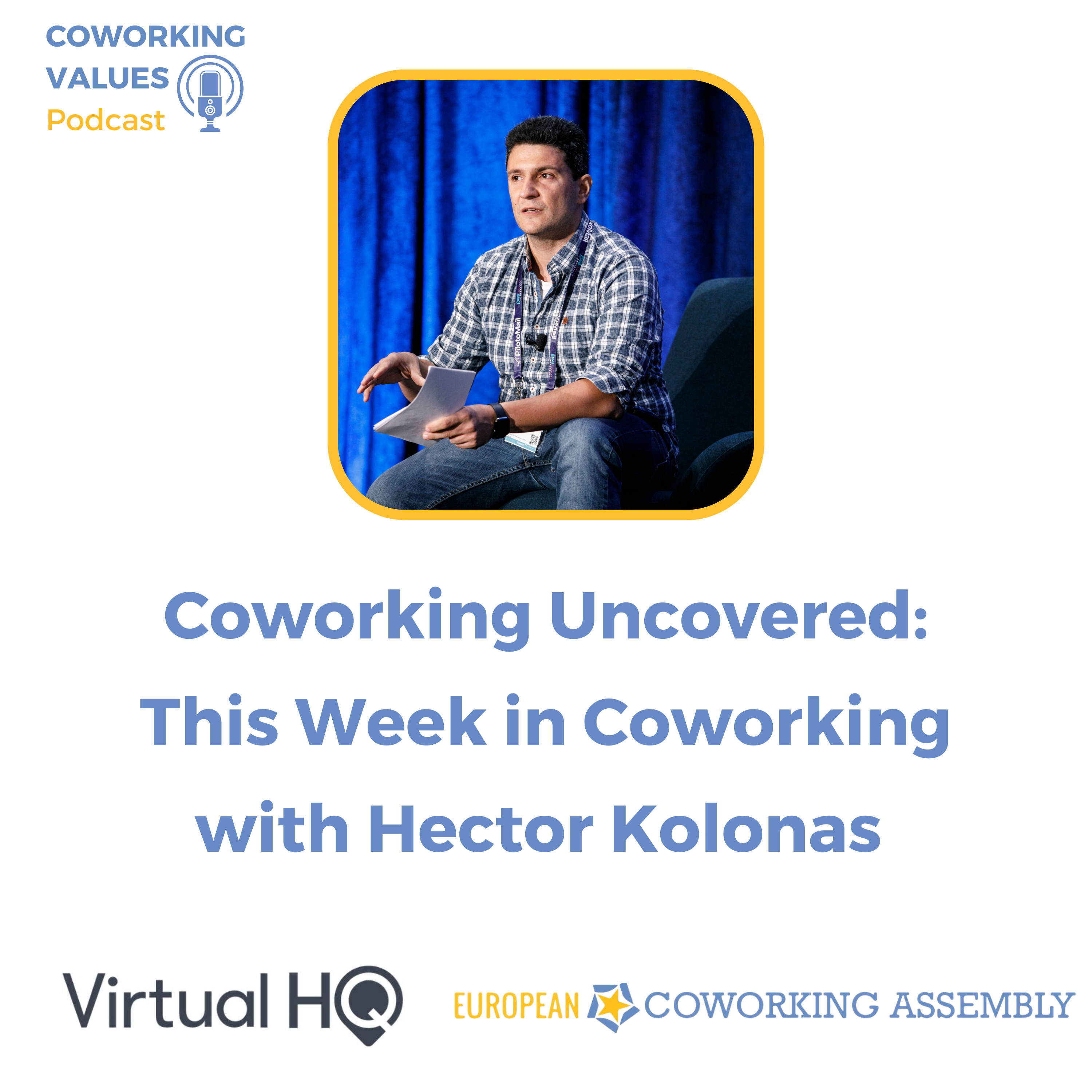 Coworking Uncovered: This Week in Coworking with Hector Kolonas