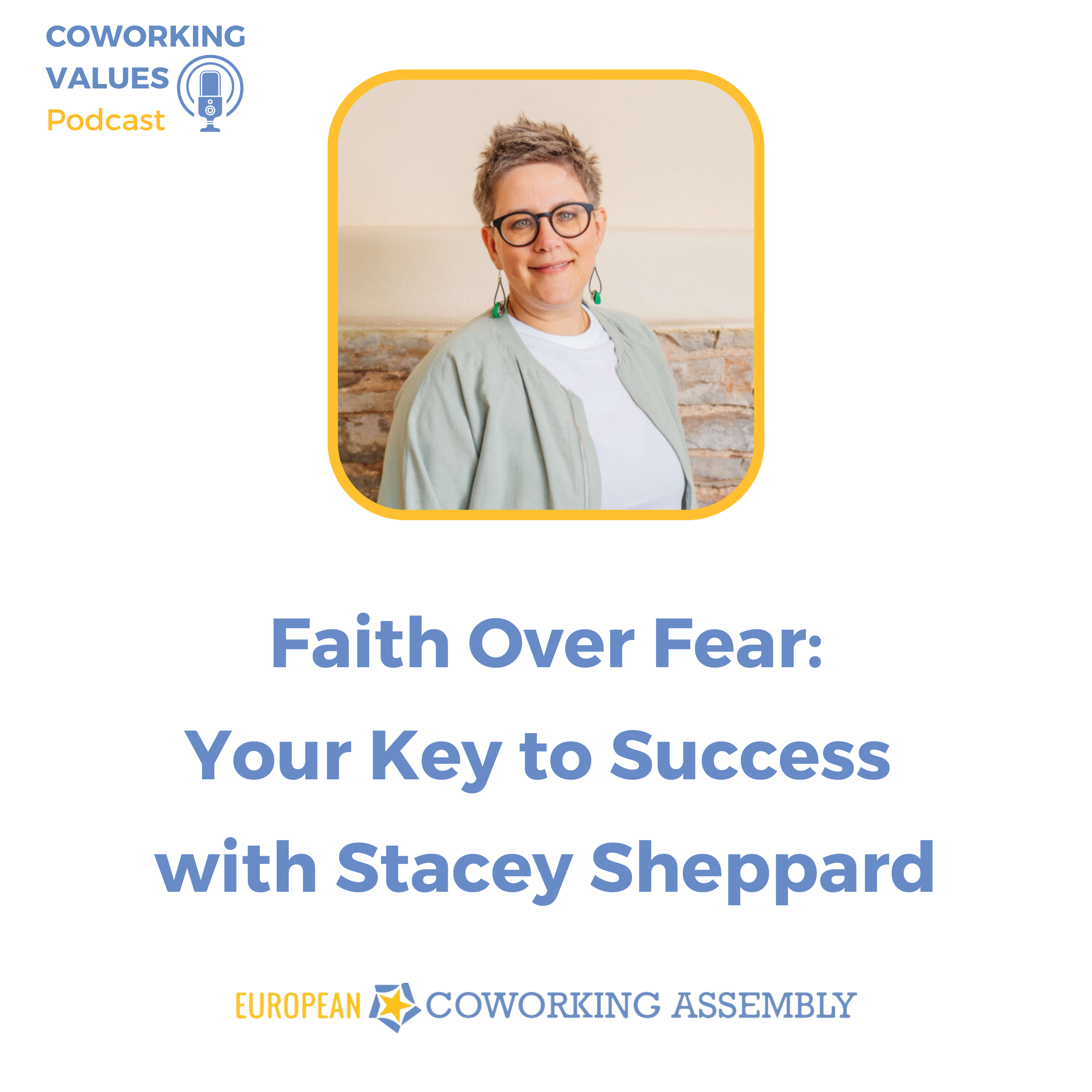 Faith Over Fear: Your Key to Success with Stacey Sheppard