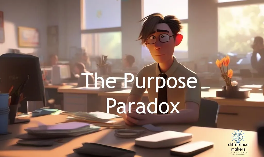 The Purpose Paradox