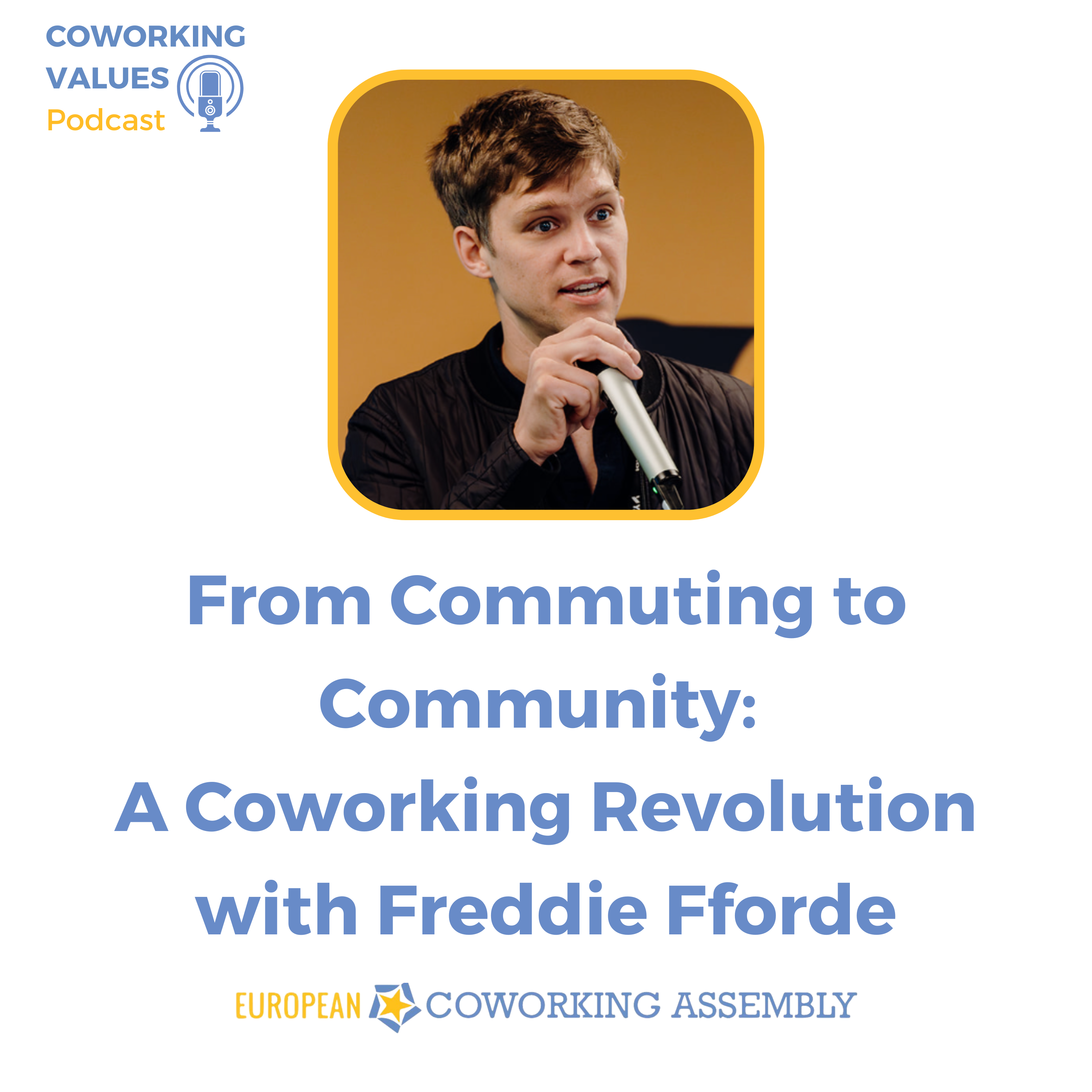 From Commuting to Community: A Coworking Revolution with Freddie Fforde