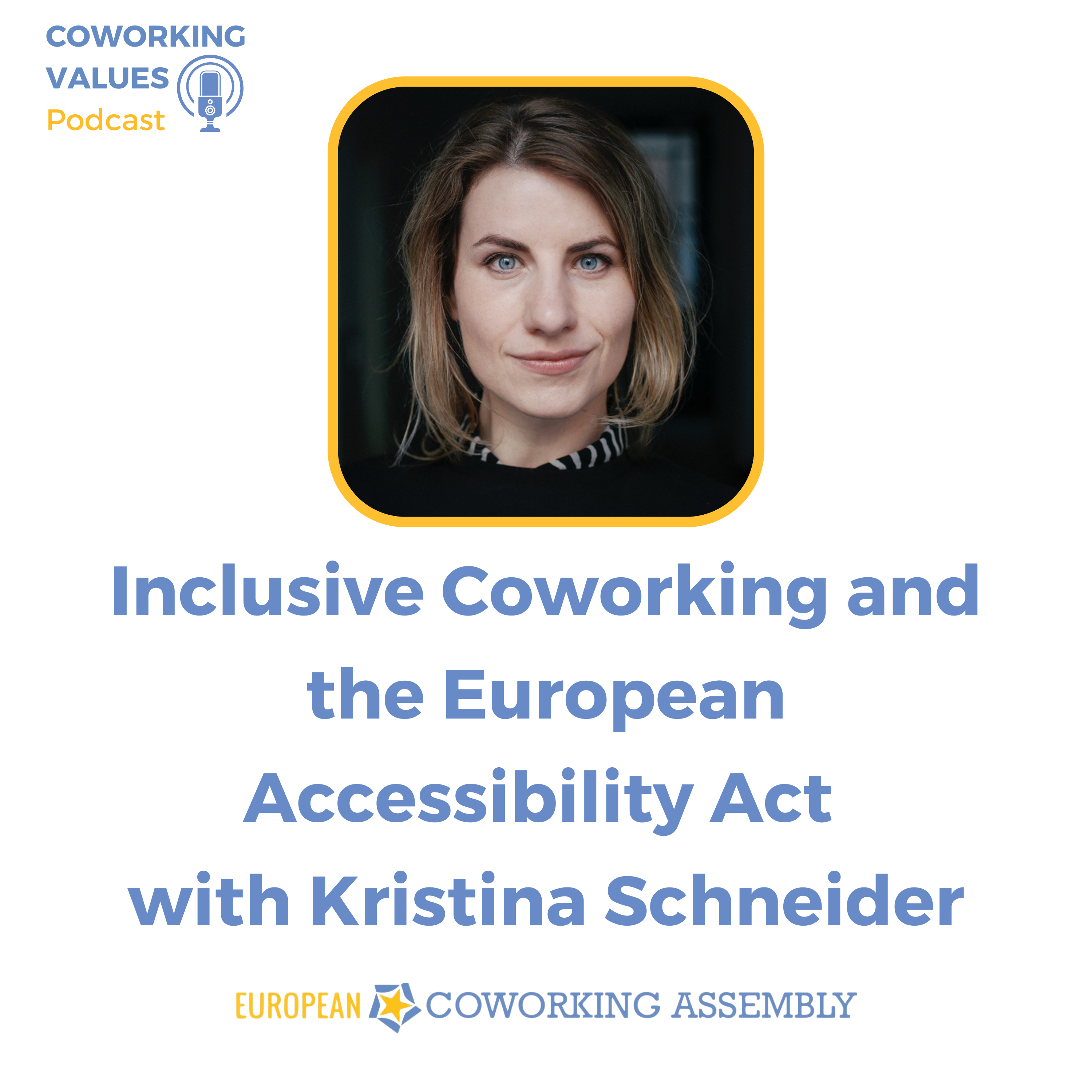 Inclusive Coworking and the European Accessibility Act with Kristina Schneider