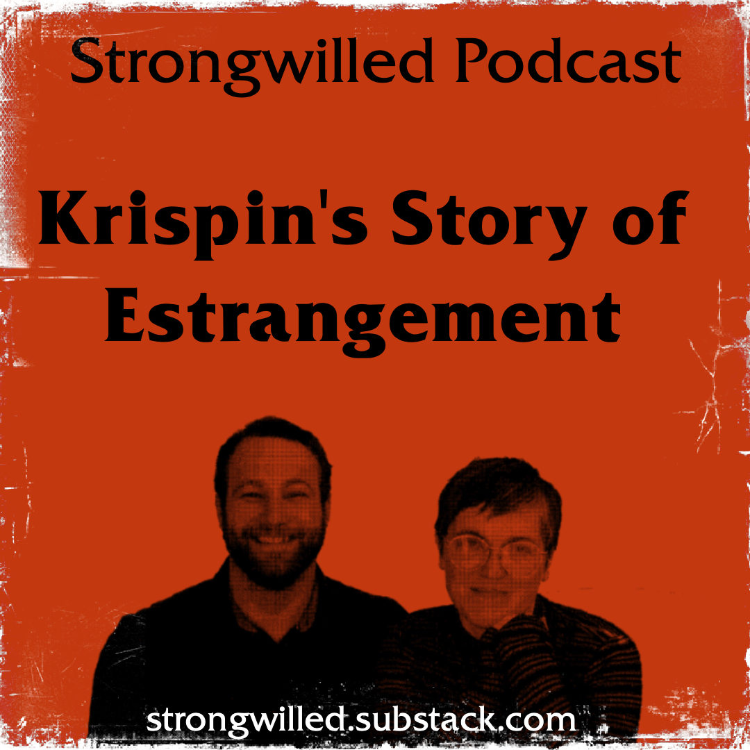 Krispin's Story of Estrangement