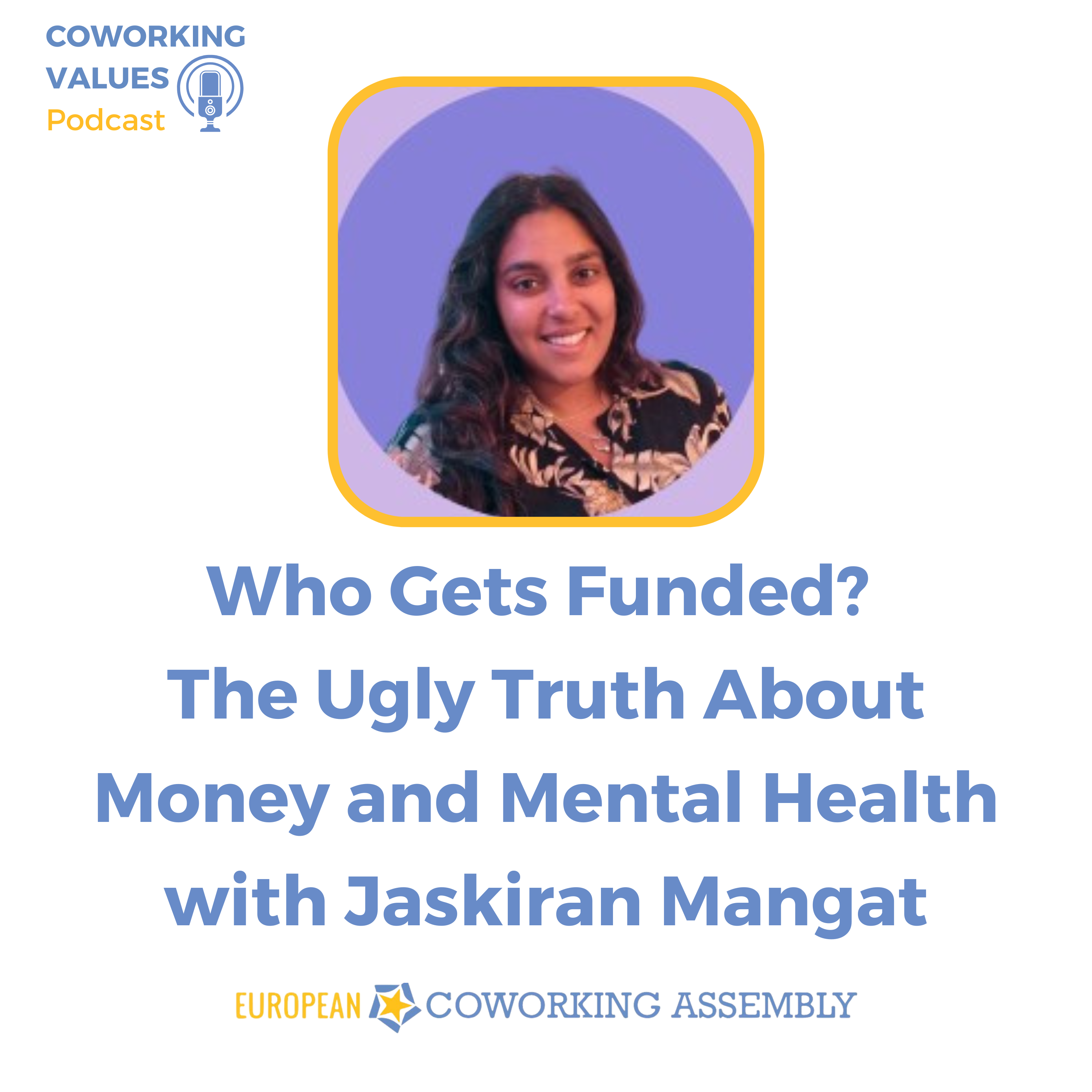 Who Gets Funded? The Ugly Truth About Money and Mental Health with Jaskiran Mangat
