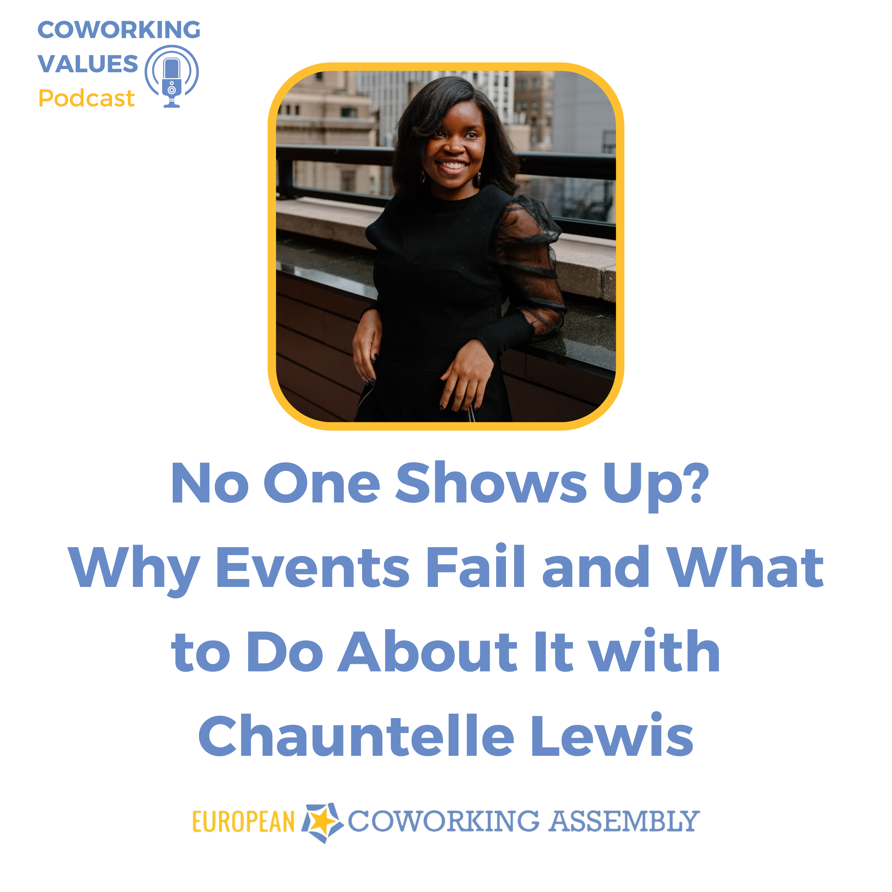 No One Shows Up? Why Events Fail and What to Do About It with Chauntelle Lewis