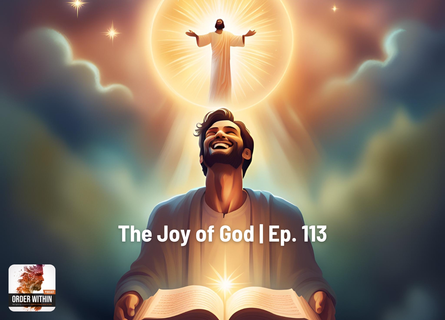 The Joy of God | Ep. 113