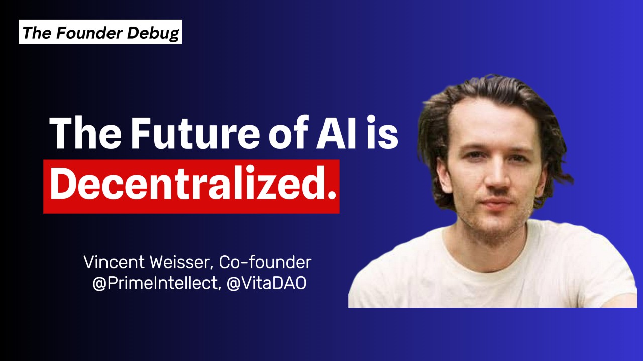 DeSci and AI Compute with Vincent Weisser (Co-founder of Prime Intellect)