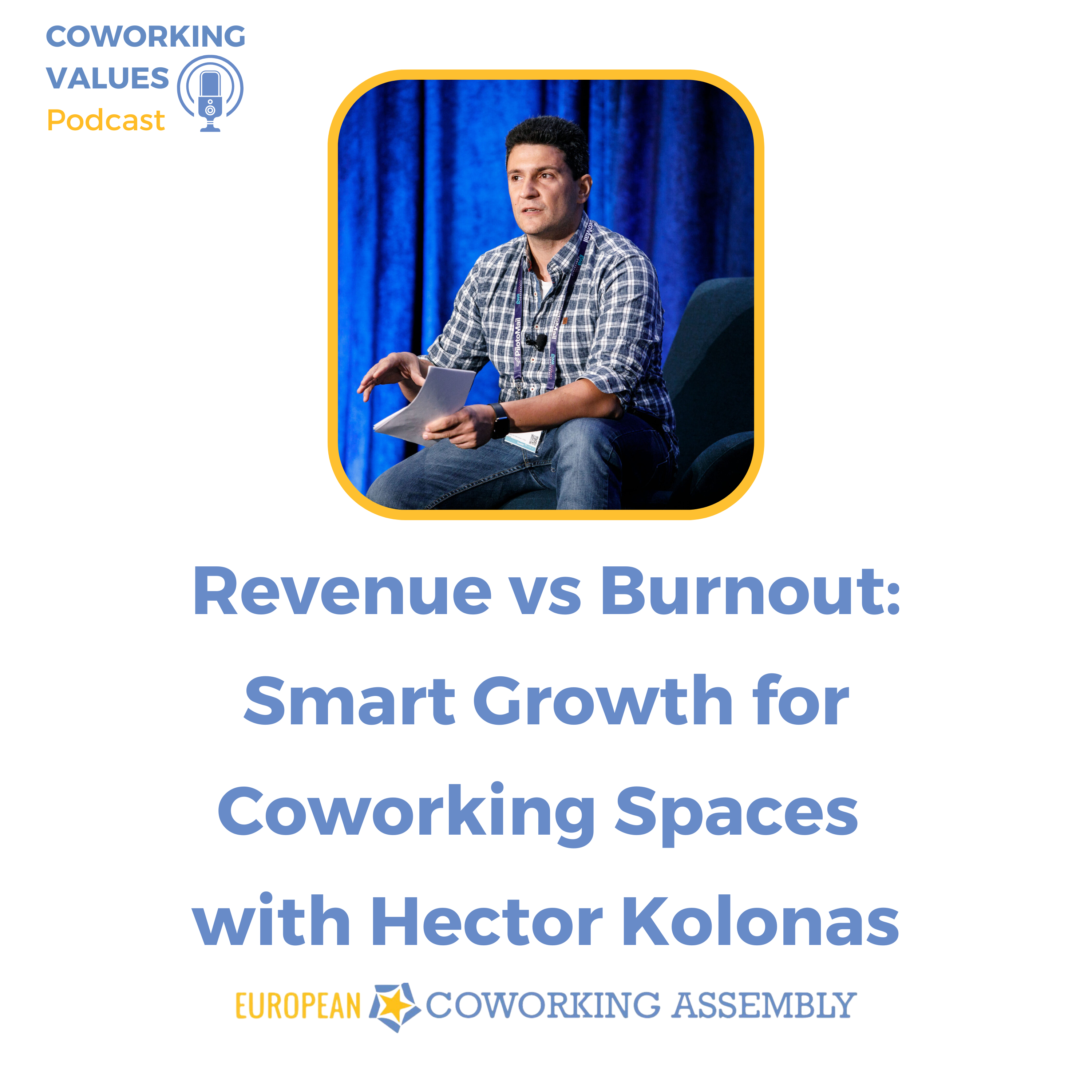 Revenue vs Burnout: Smart Growth for Coworking Spaces with Hector Kolonas