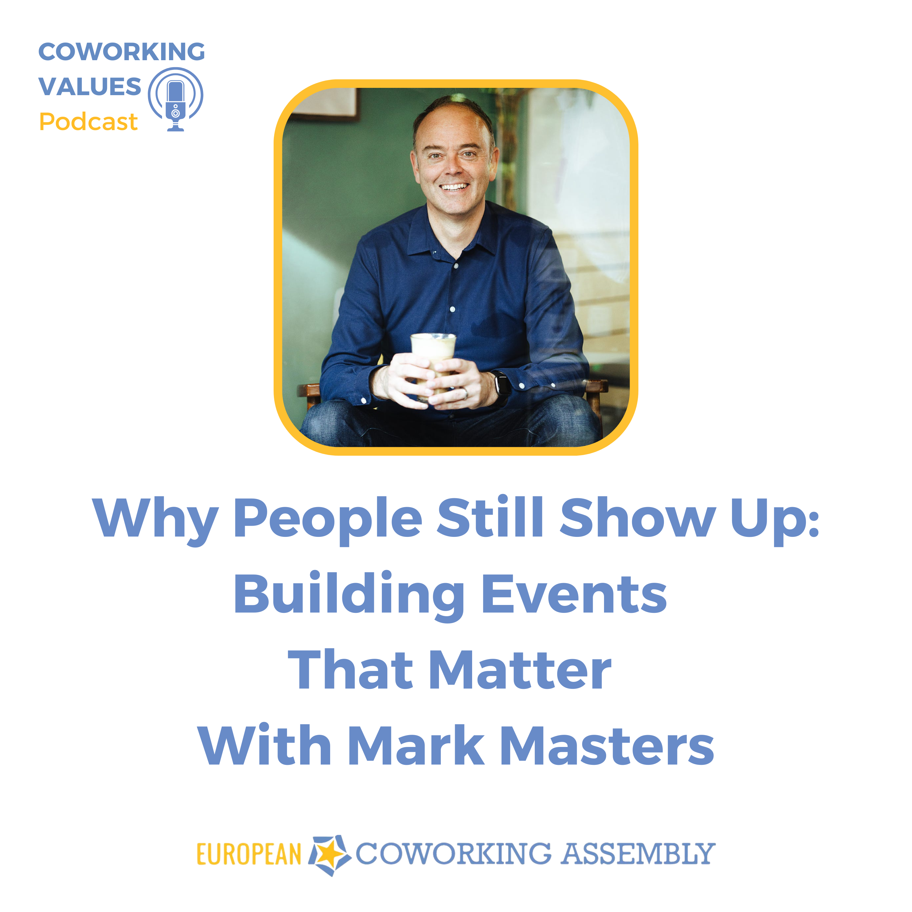 Why People Still Show Up: Building Events That Matter With Mark Masters