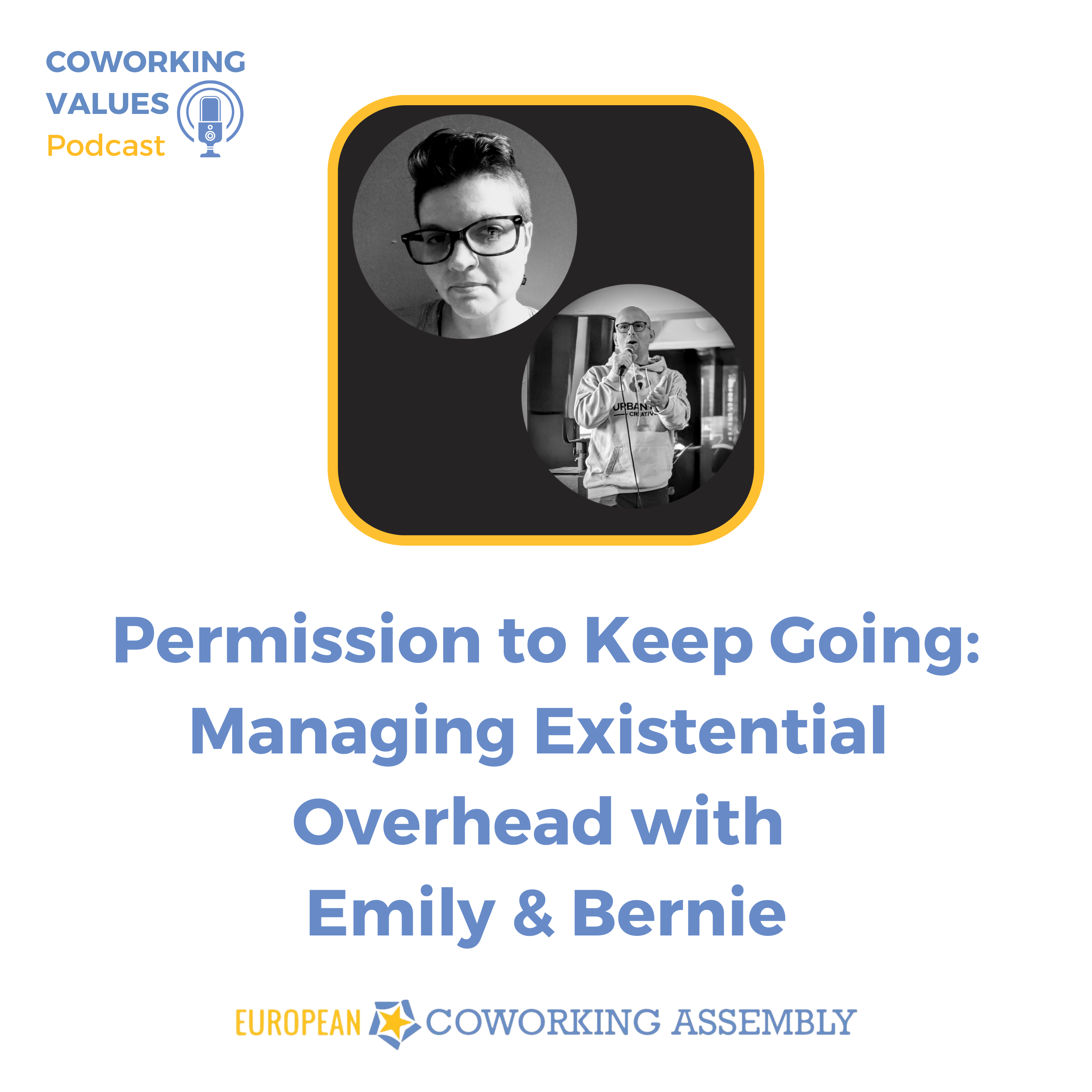 Permission to Keep Going: Managing Existential Overhead with Emily and Bernie