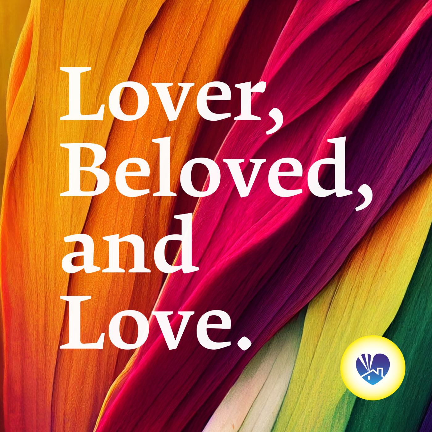 Lover, Beloved, and Love.