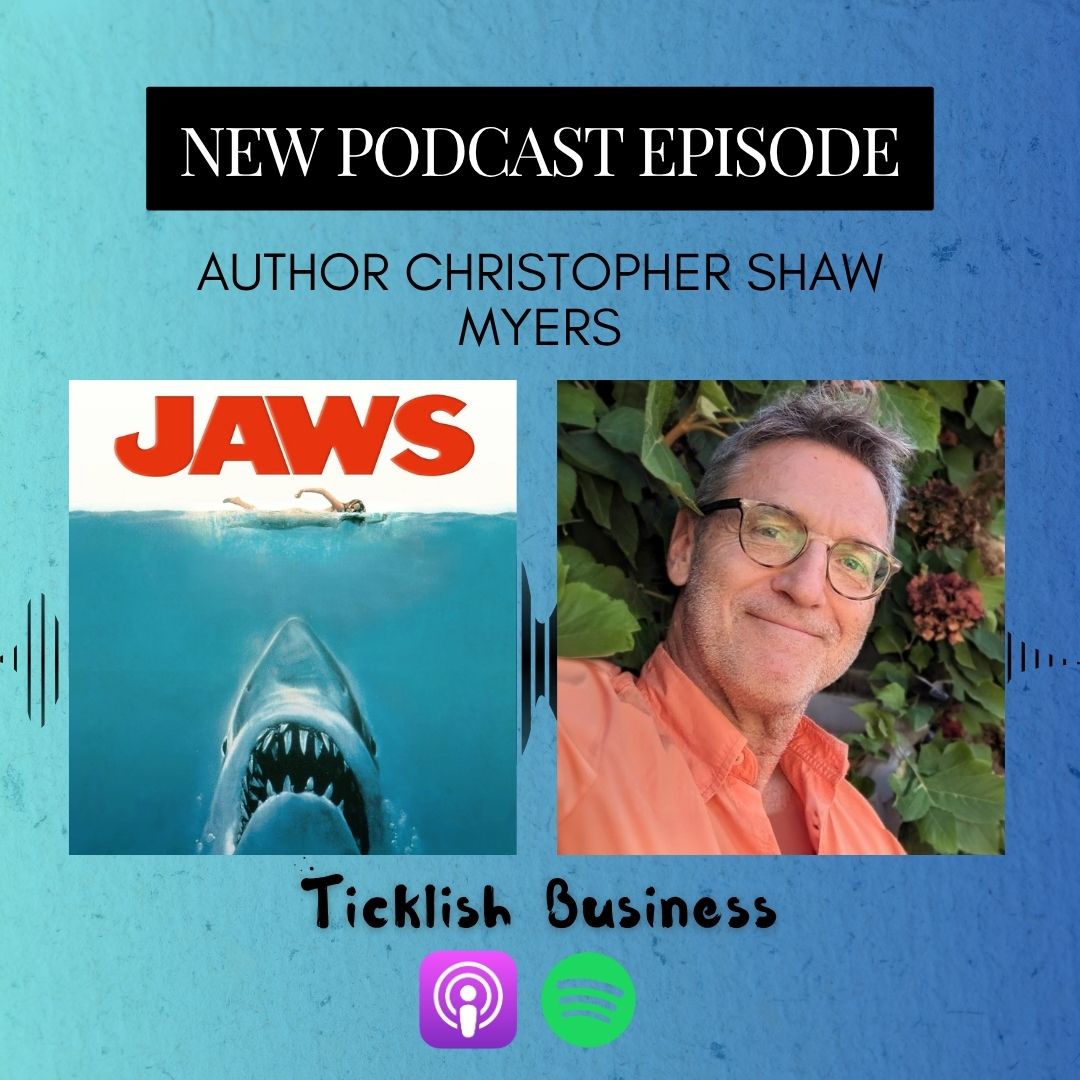 Ticklish Business #206: Jaws (1975 with Christopher Shaw Myers)