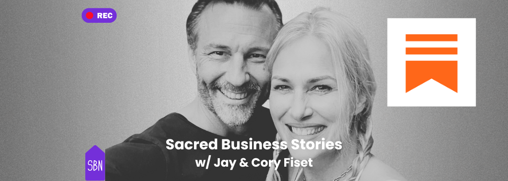 "Everything Is Connected": Building a Sacred Business from Marriage Crisis with Jay and Cory Fiset