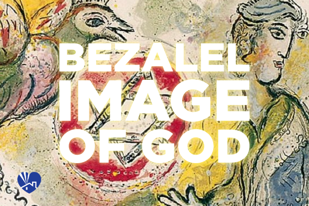 Bezalel: Image of God