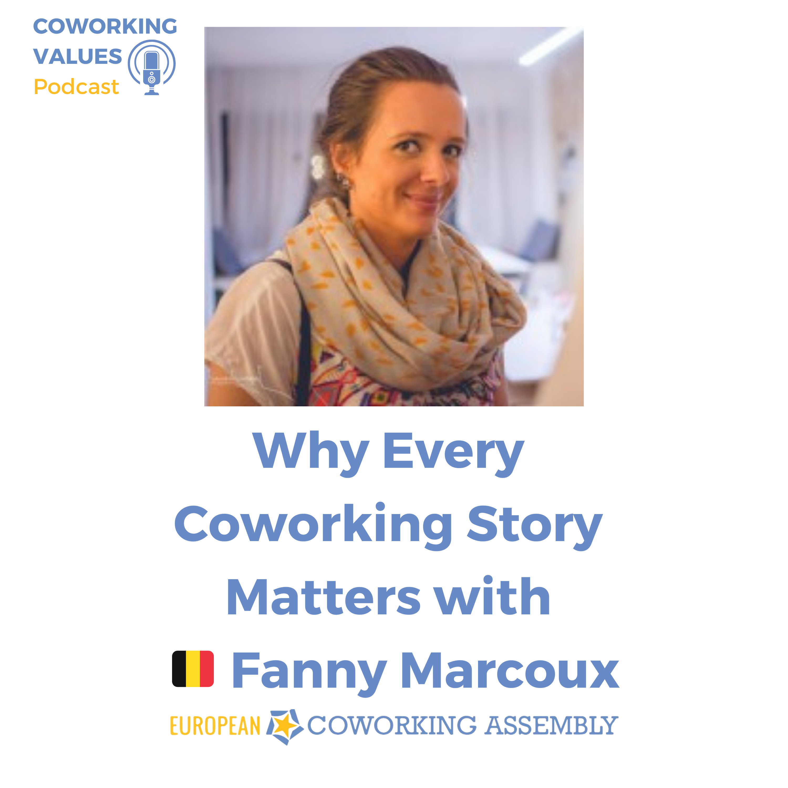 Why Every Coworking Story Matters with Fanny Marcoux