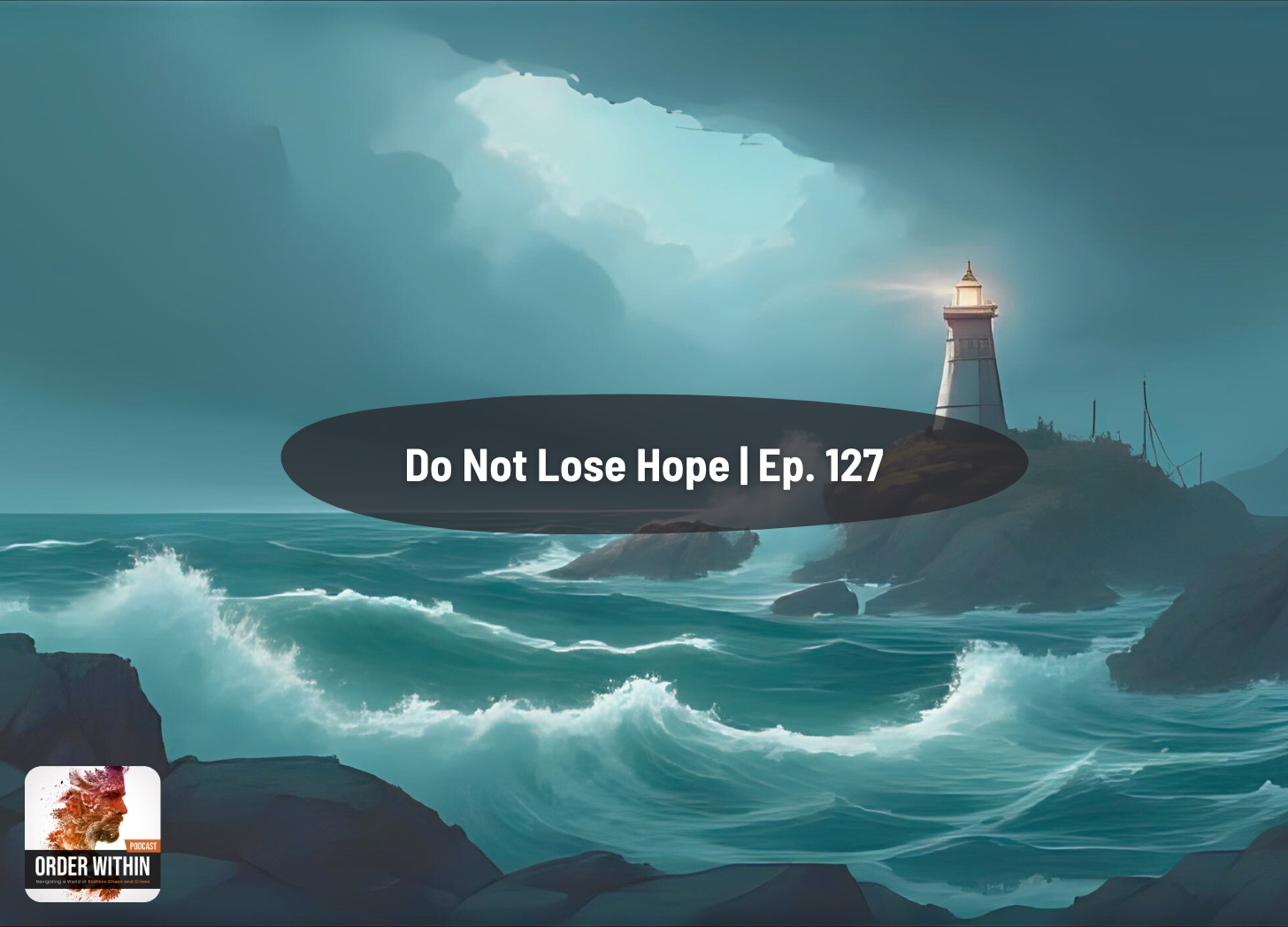 Finding Hope and Strength in Christ Amidst Tragic Times | Ep. 127