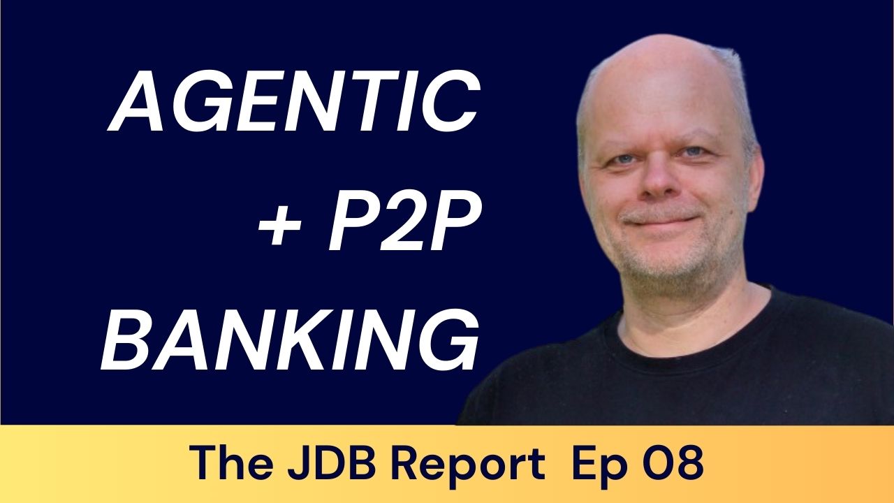 Agentic + P2P Banking: True DeFi - by Jame DiBiasio