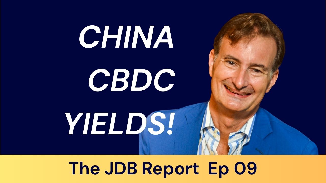China CBDC Yields! - by Jame DiBiasio - The JDB Report