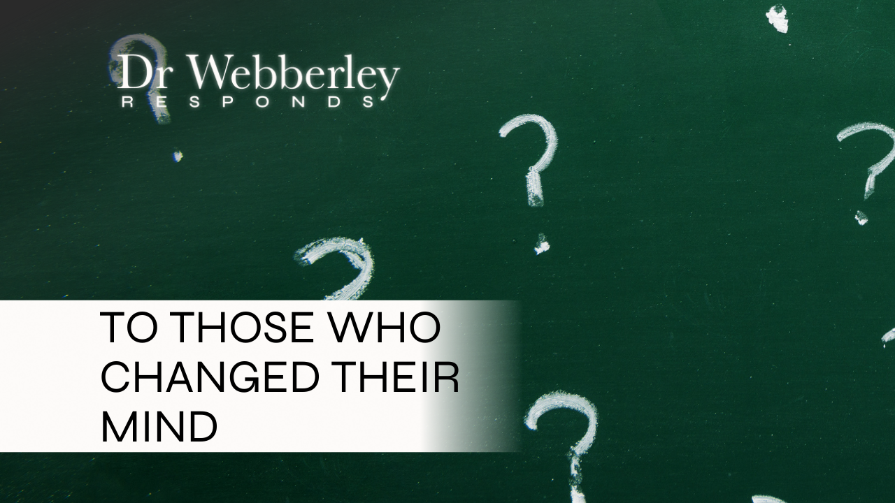 To those who changed their mind