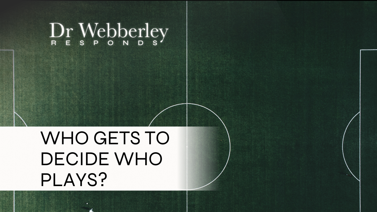 Who gets to decide who plays?