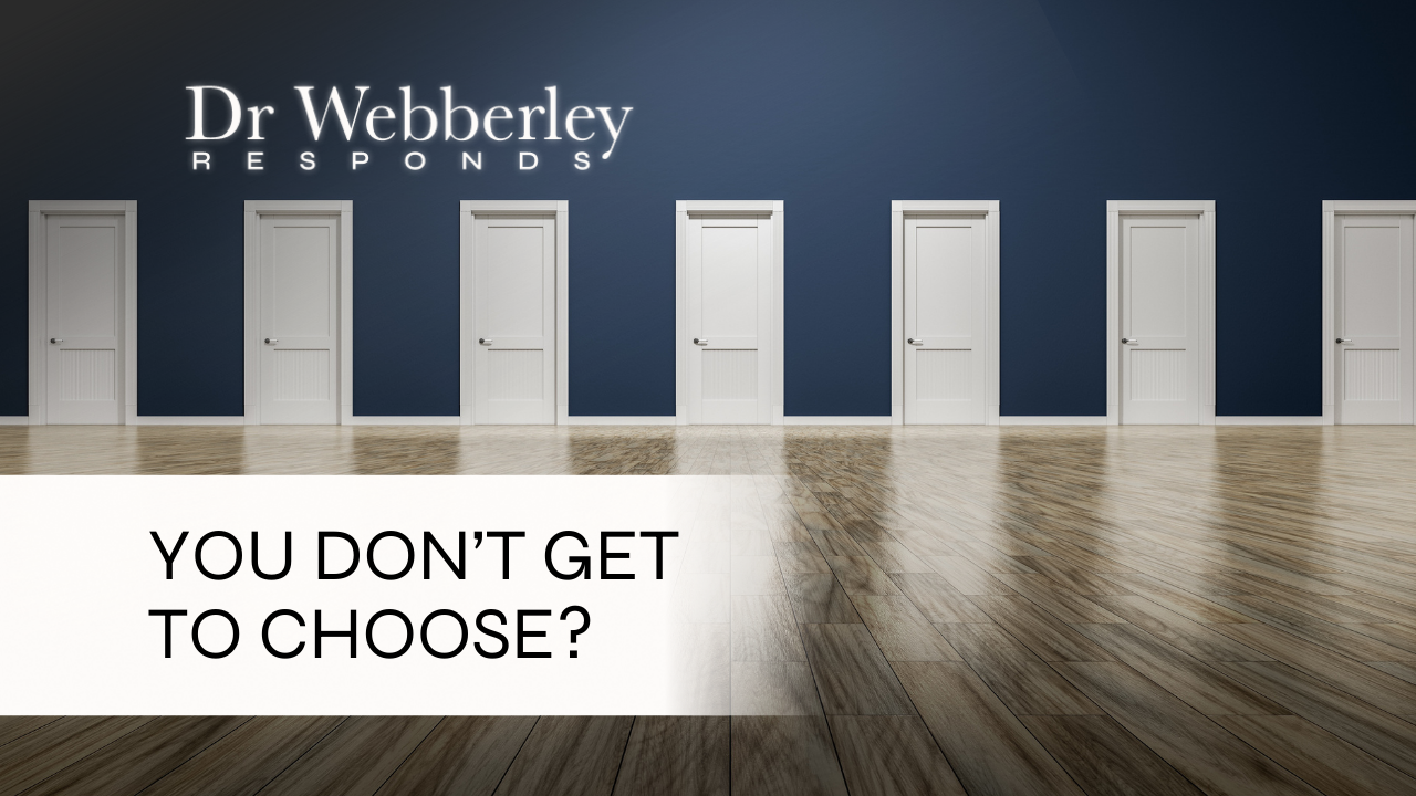 You don't get to choose