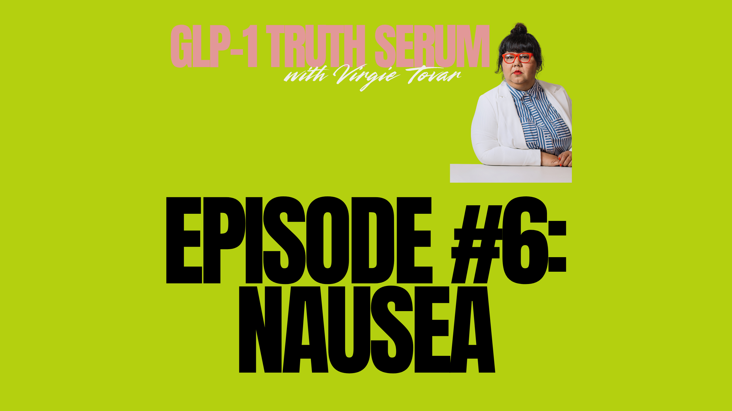 nausea with glp 1 GLP-1 Truth Serum Episode 6: Nausea (Season 1 Finale)