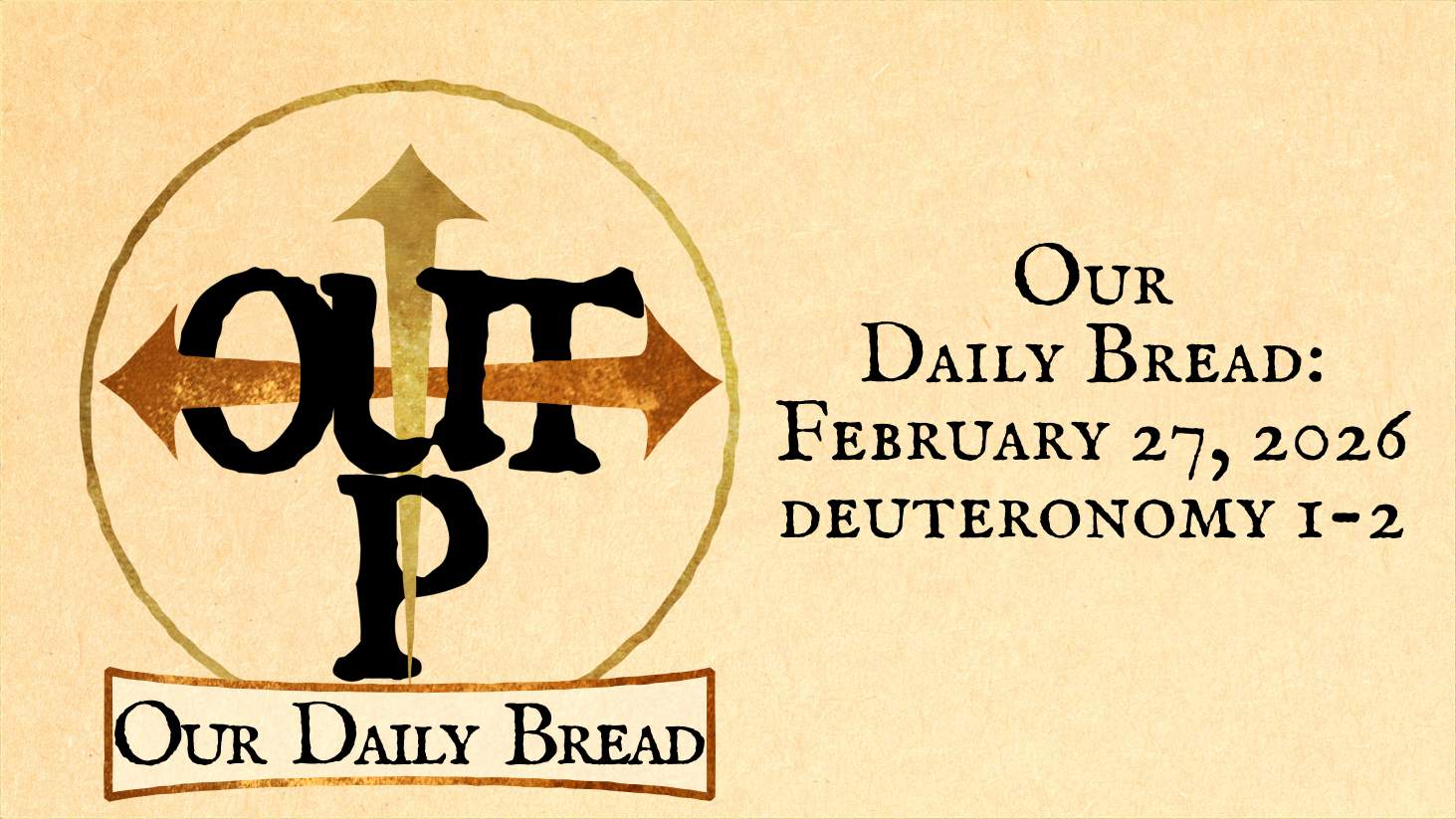 March 5, 2026 | Deuteronomy 20-22 - by Sam Miller - Up+Out