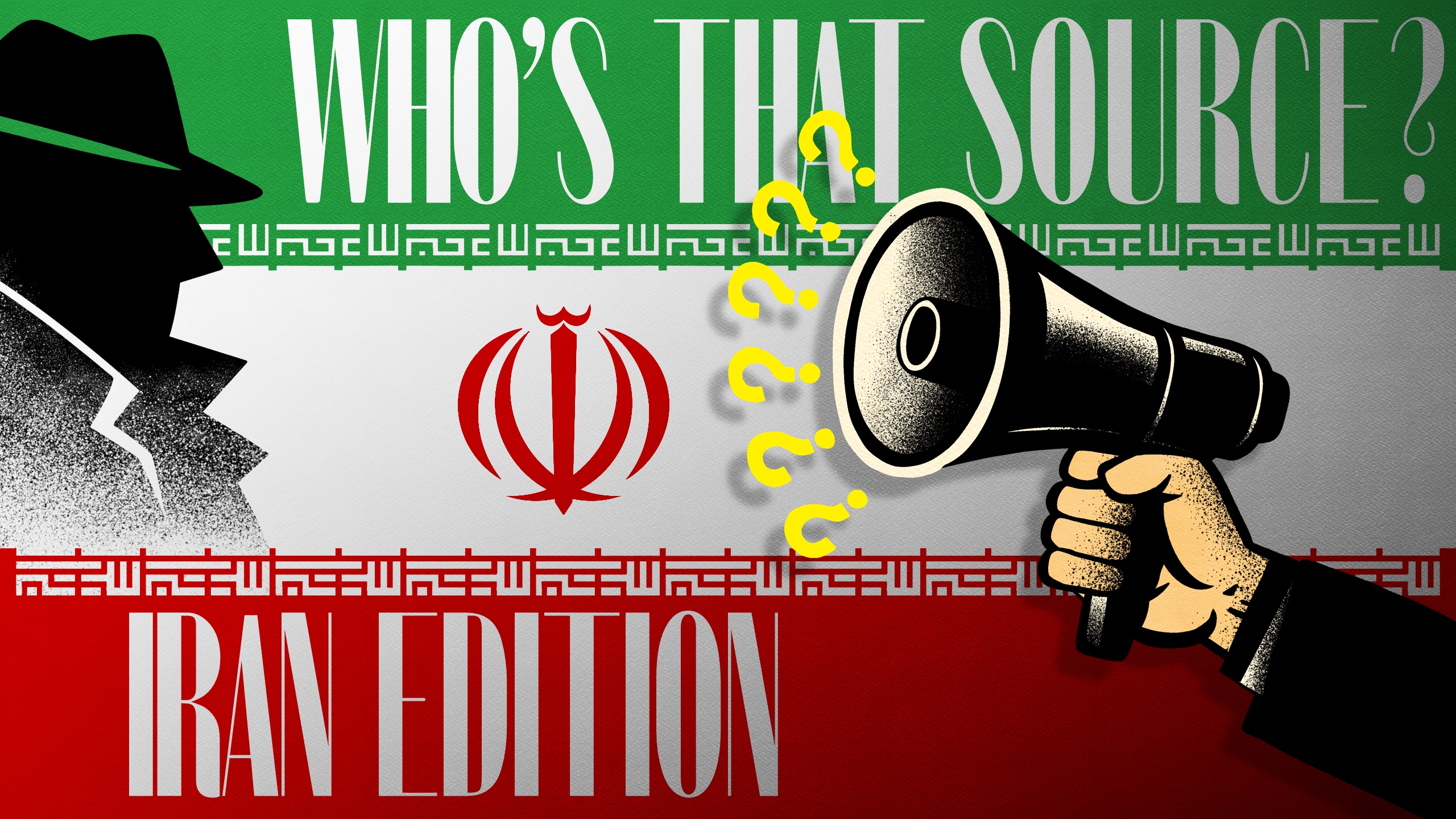 Cover image for Listen to This Article: Who's That Source? Iran Edition