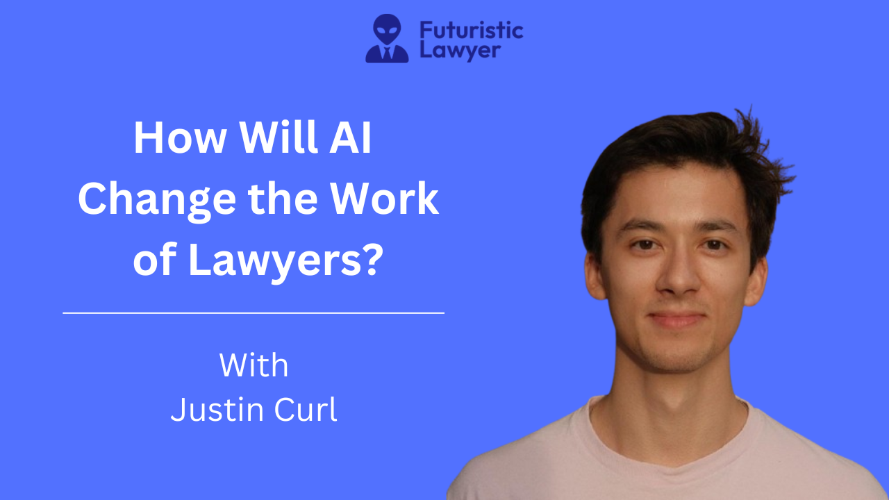How Will AI Change the Work of Lawyers?