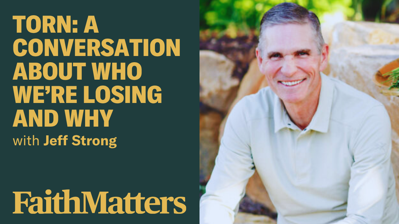 Cover image for Torn: A Conversation About Who We're Losing and Why, with Jeff Strong