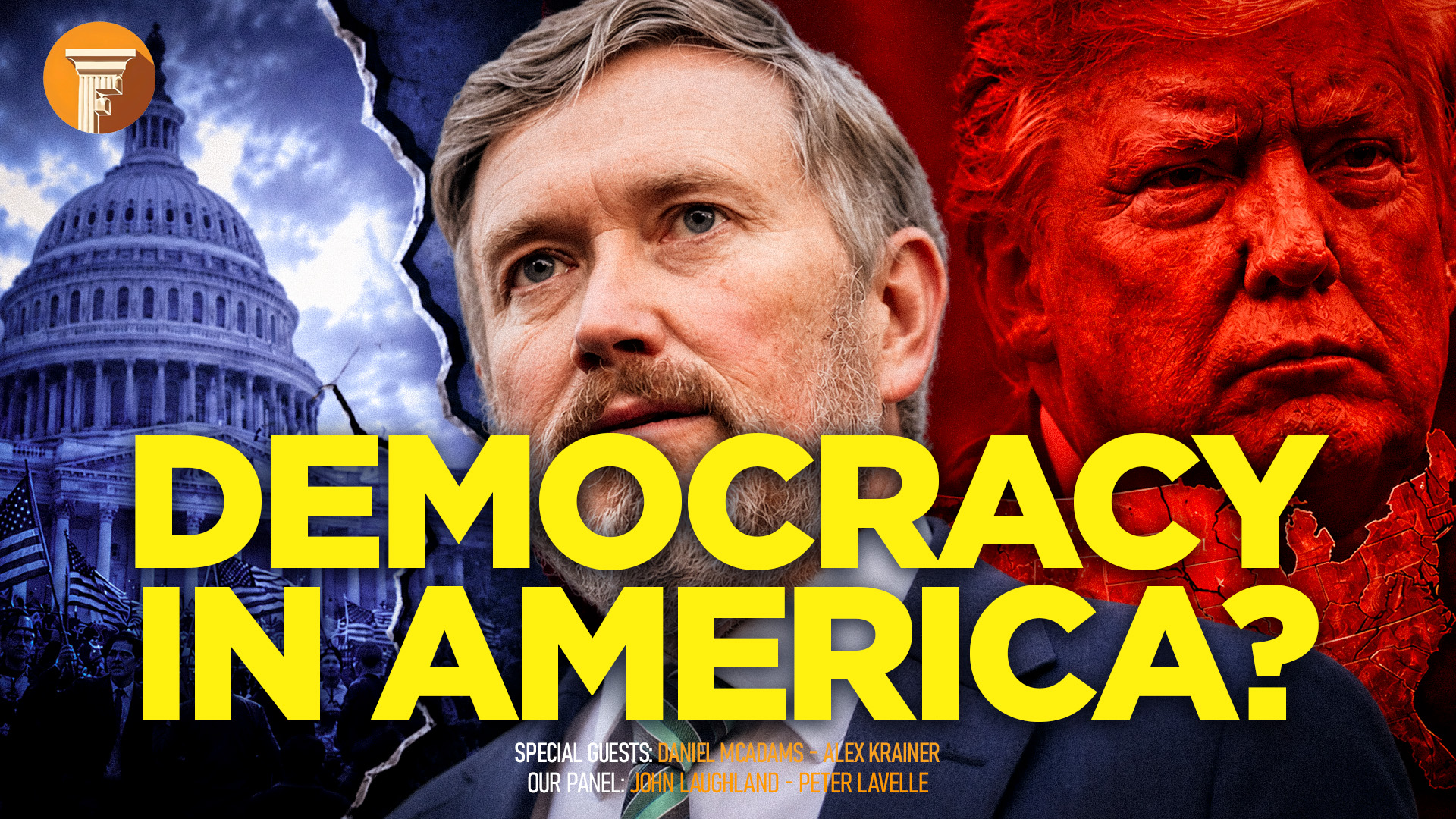 🏛 The Forum & Friends: Democracy in America? with Daniel McAdams and Alex Krainer