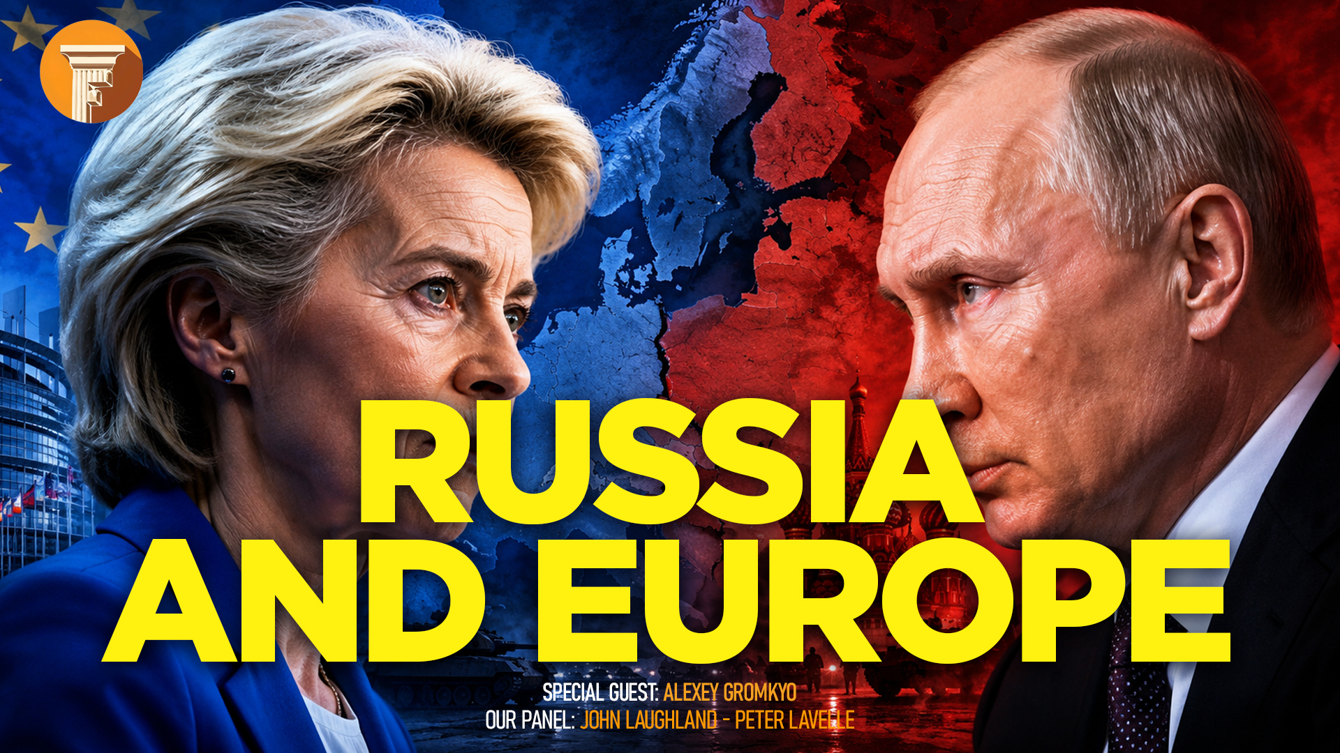 🏛 The Forum & Friends Special: Russia and Europe with Dr. Alexey Gromyko