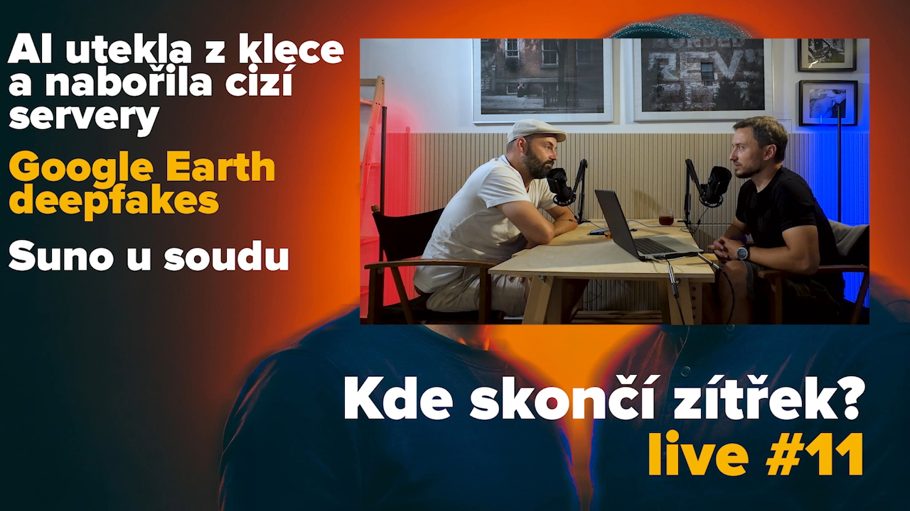 Obal epizody: AI utekla ze sandboxu a Google Earth řeší deepfaky