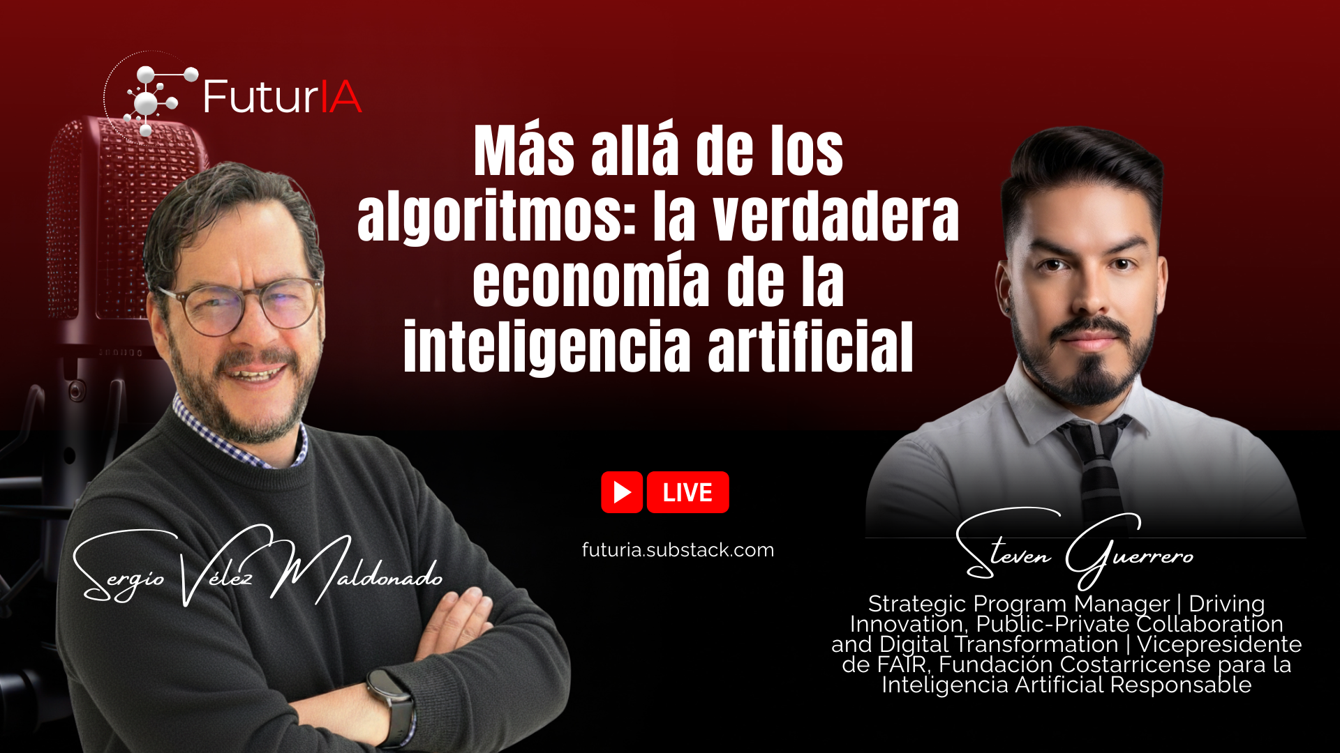 Portada del episodio de FuturIA con Sergio Vélez Maldonado y el invitado Steven Guerrero