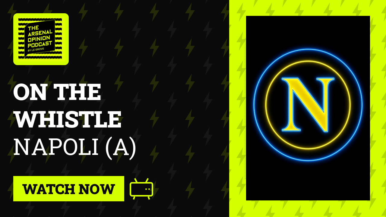 NAPOLI (A) | CHAMPIONS LEAGUE | ON THE WHISTLE | MEMBERS UNLOCK 🔓
